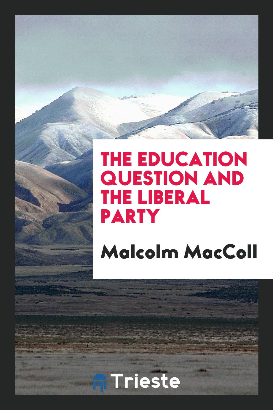 The Education Question and the Liberal Party