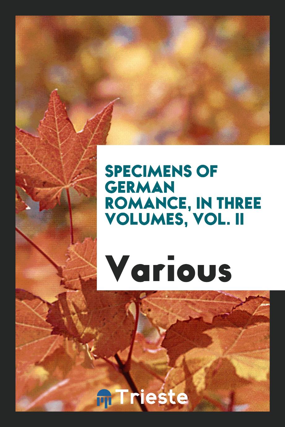 Specimens of German romance, in three volumes, Vol. II