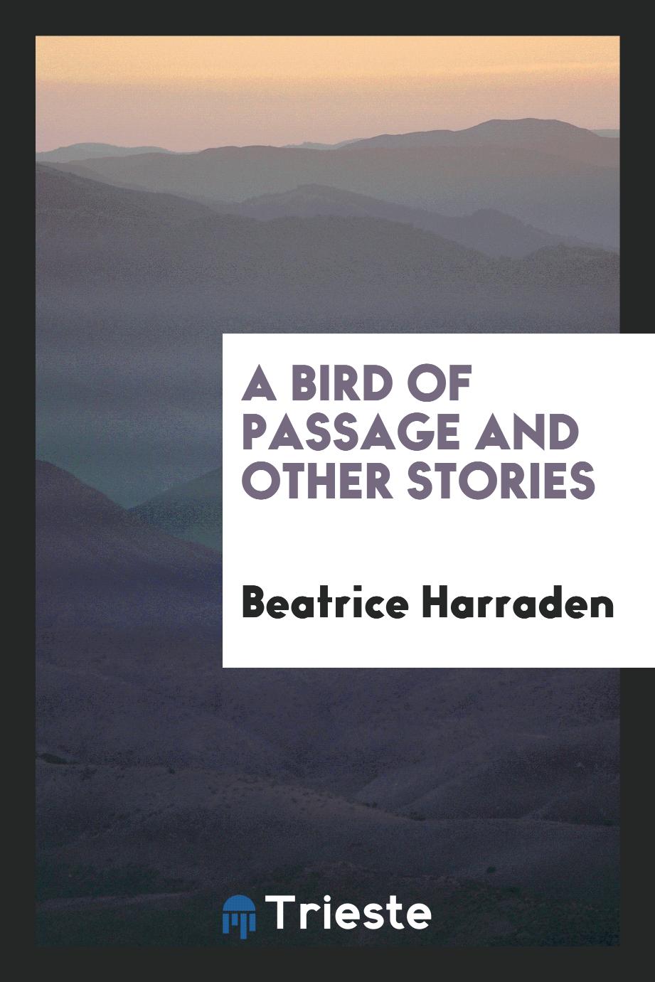 A Bird of Passage and Other Stories