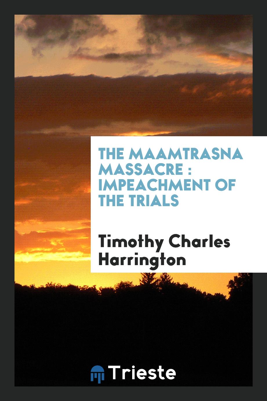 The Maamtrasna massacre : impeachment of the trials
