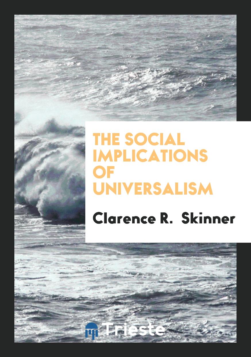 The Social Implications of Universalism