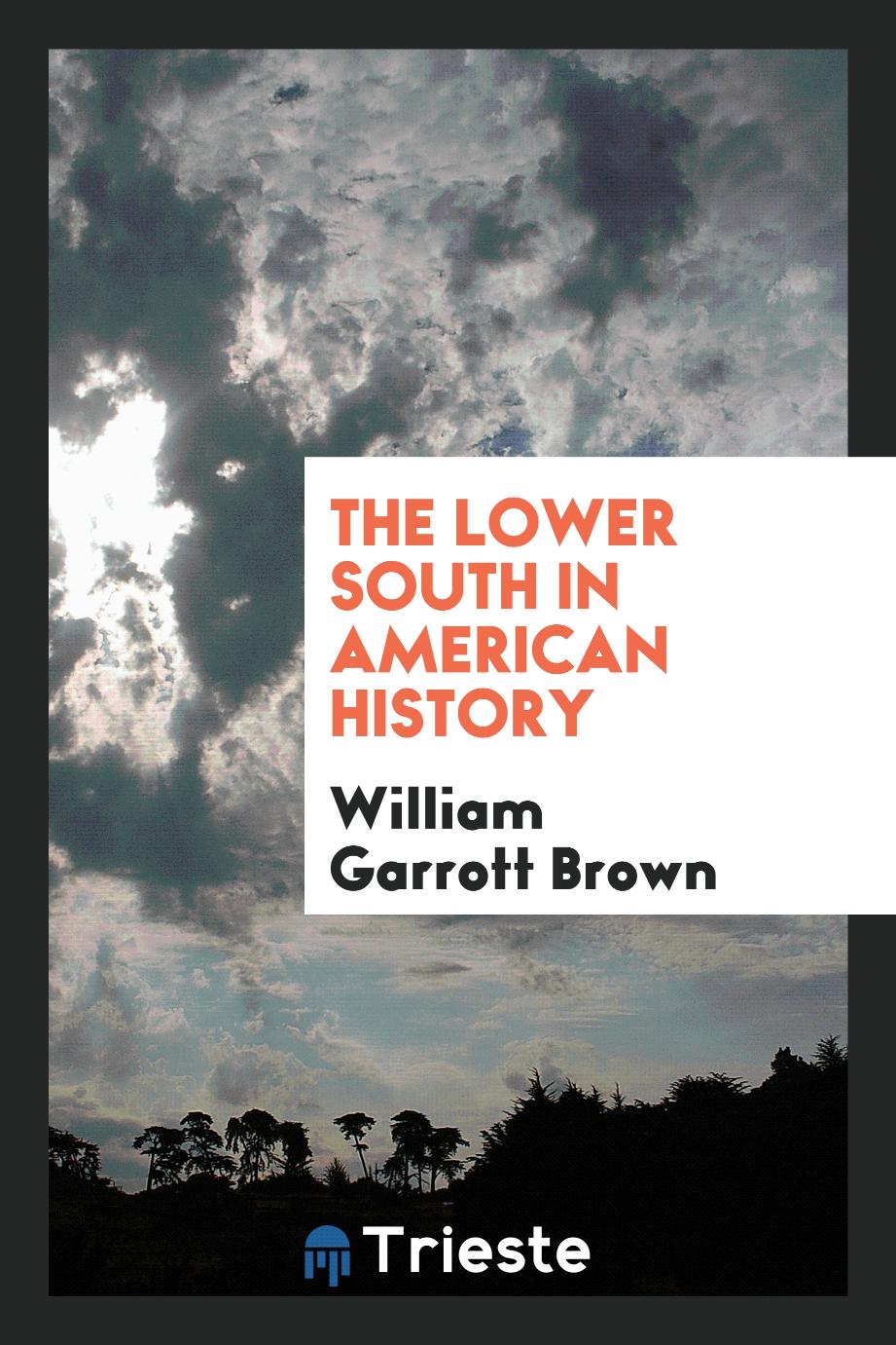 The lower South in American history