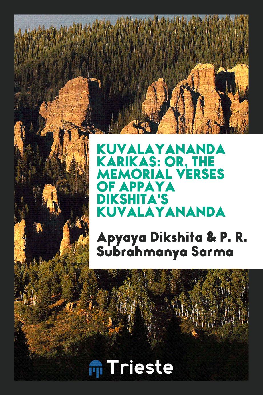 Kuvalayananda Karikas: Or, The Memorial Verses of Appaya Dikshita's Kuvalayananda