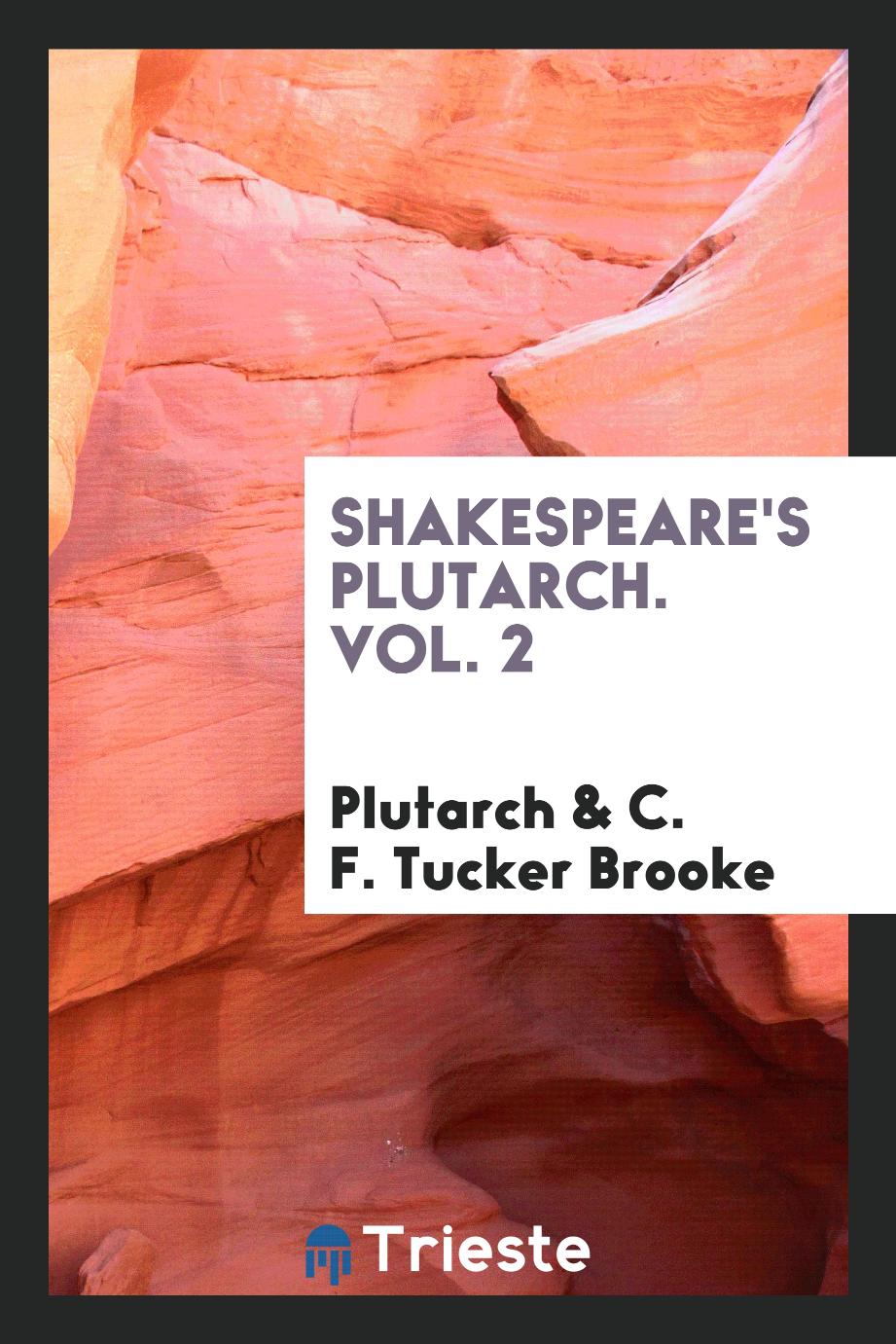 Shakespeare's Plutarch. Vol. 2