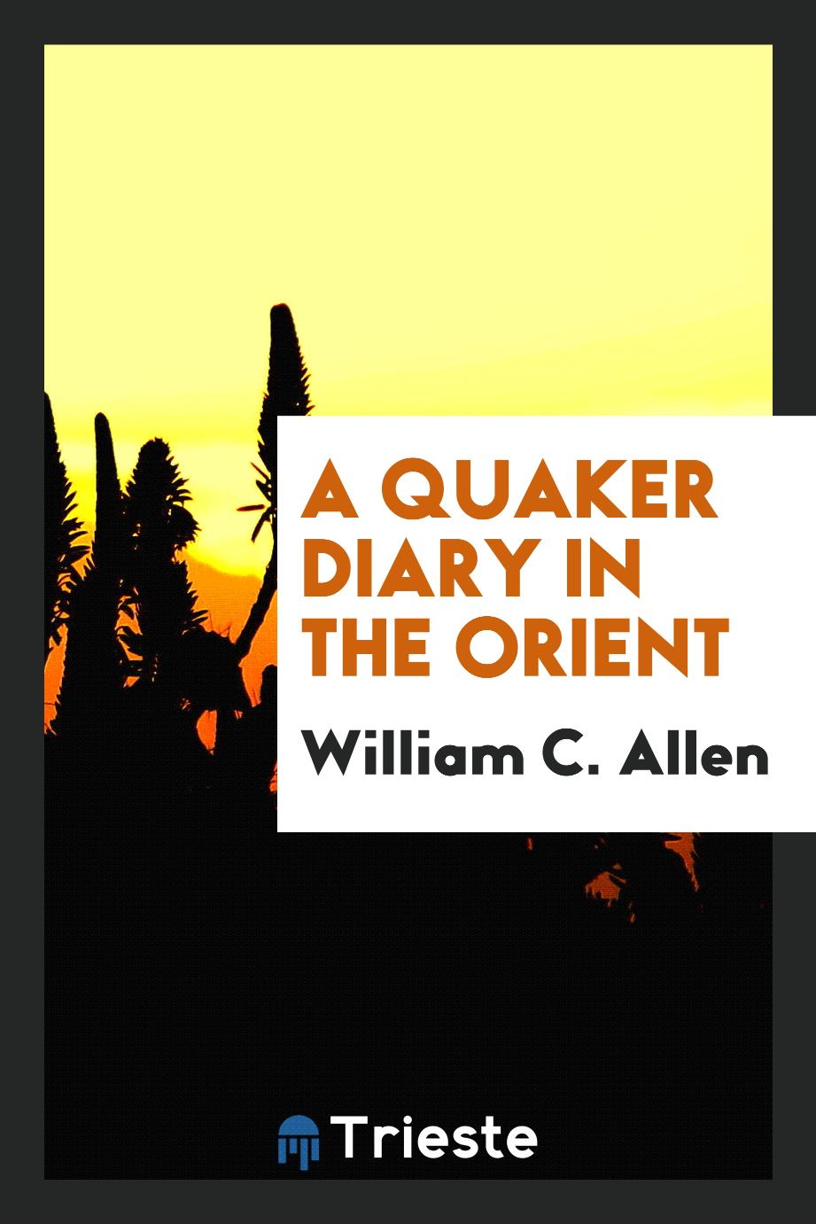 A Quaker Diary in the Orient