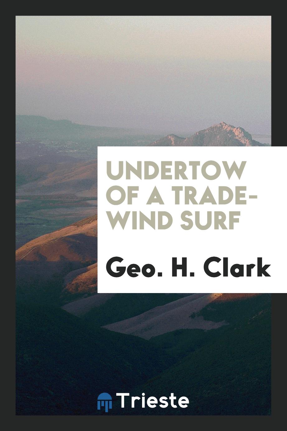 Undertow of a trade-wind surf