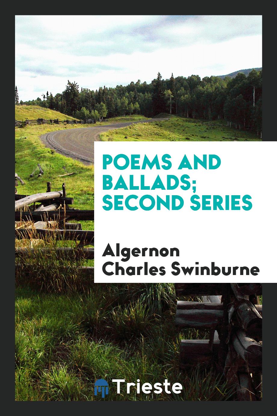 Poems and ballads; second series