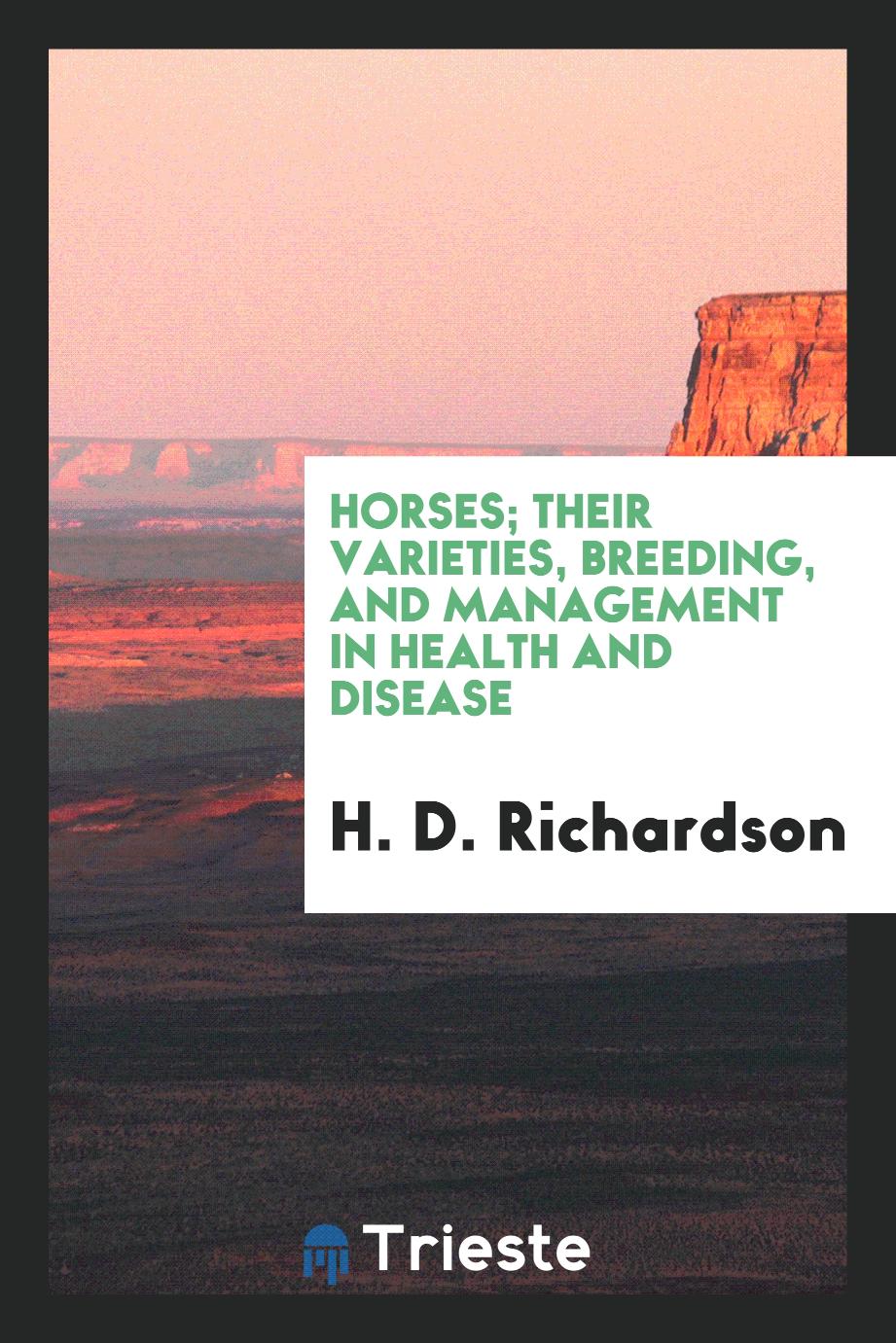 Horses; Their Varieties, Breeding, and Management in Health and Disease
