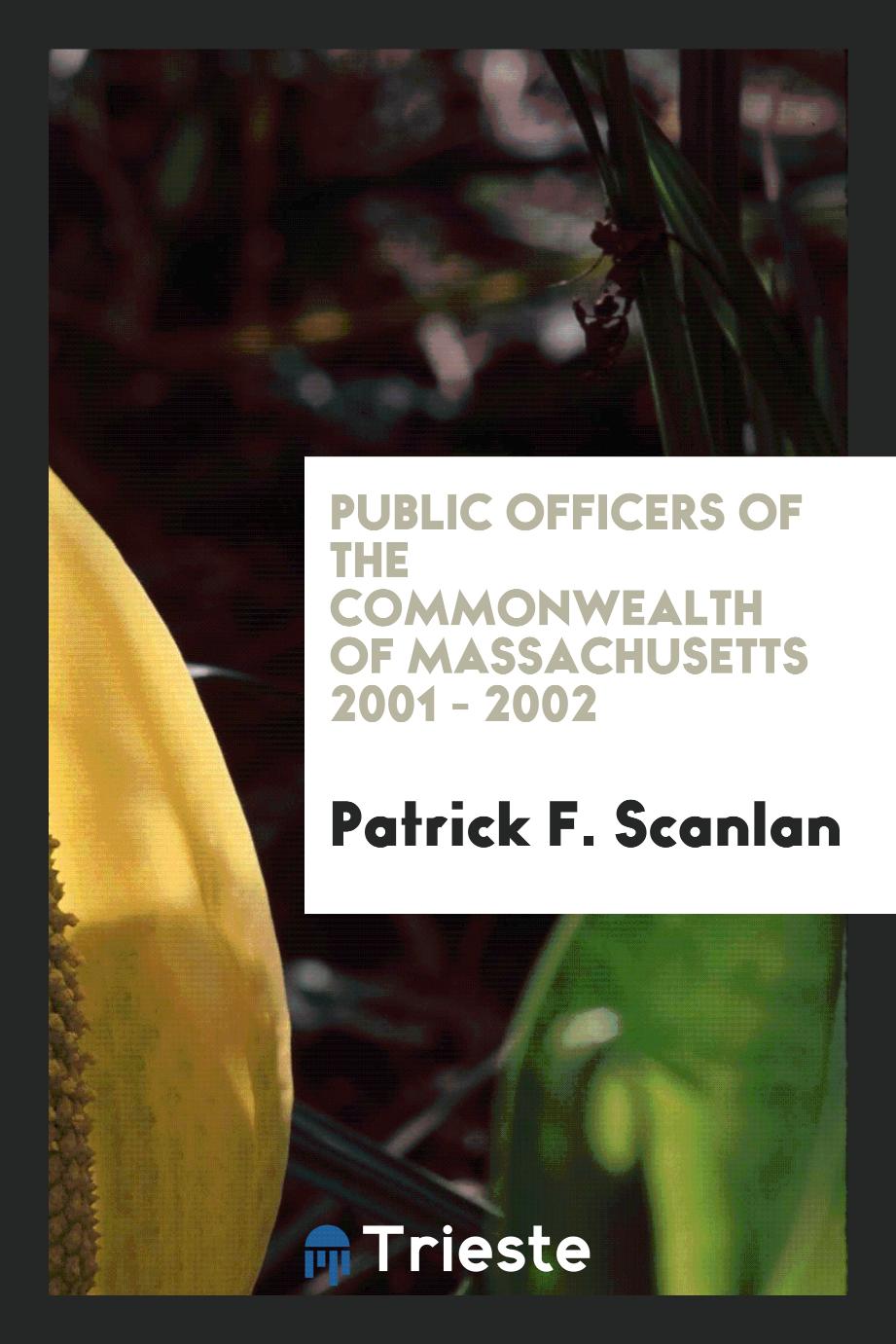 Public officers of the Commonwealth of Massachusetts 2001 - 2002