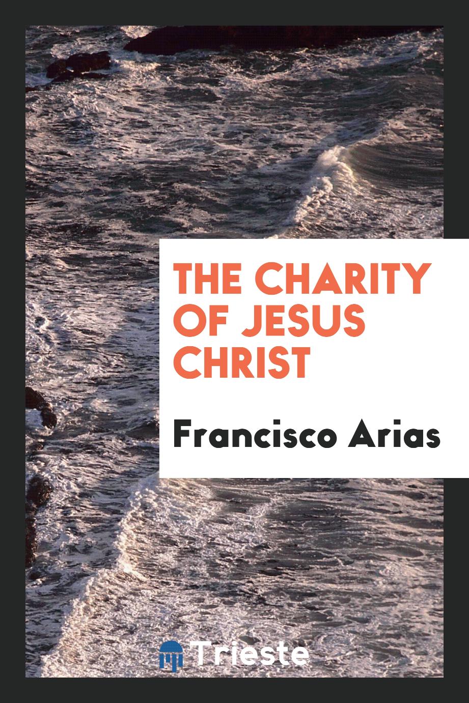 The charity of Jesus Christ