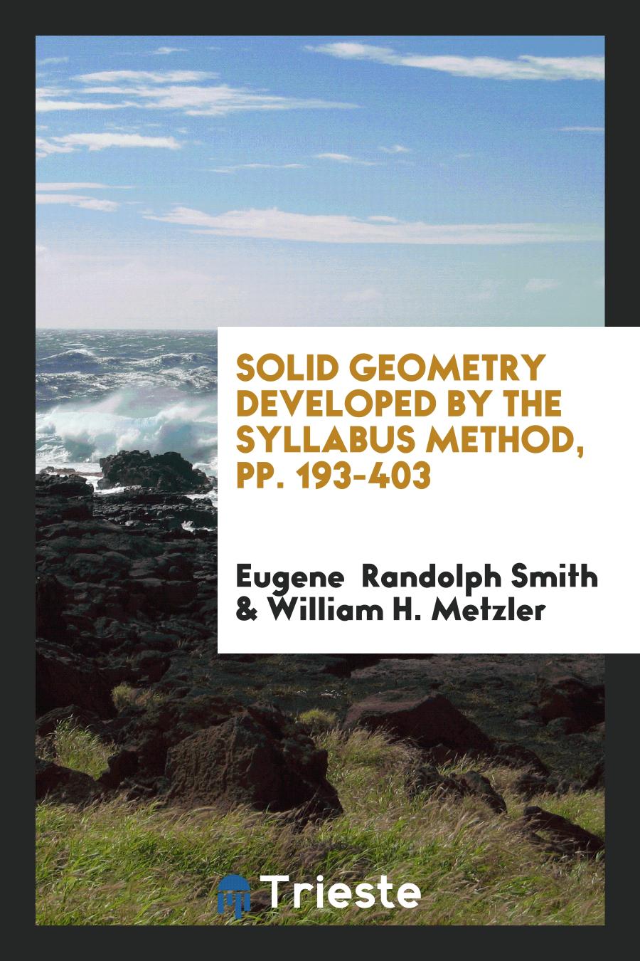 Solid Geometry Developed by the Syllabus Method, pp. 193-403