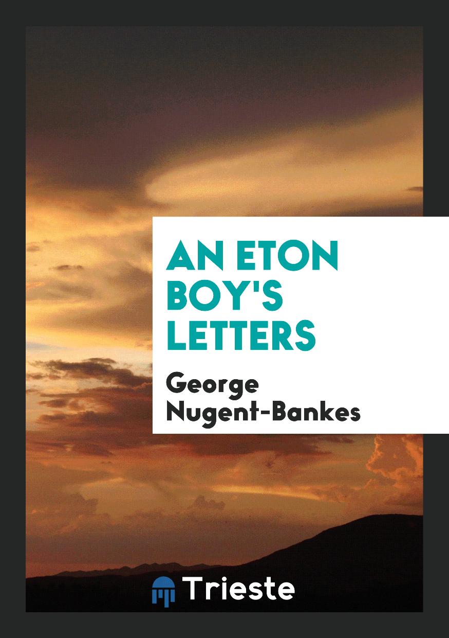 An Eton Boy's Letters