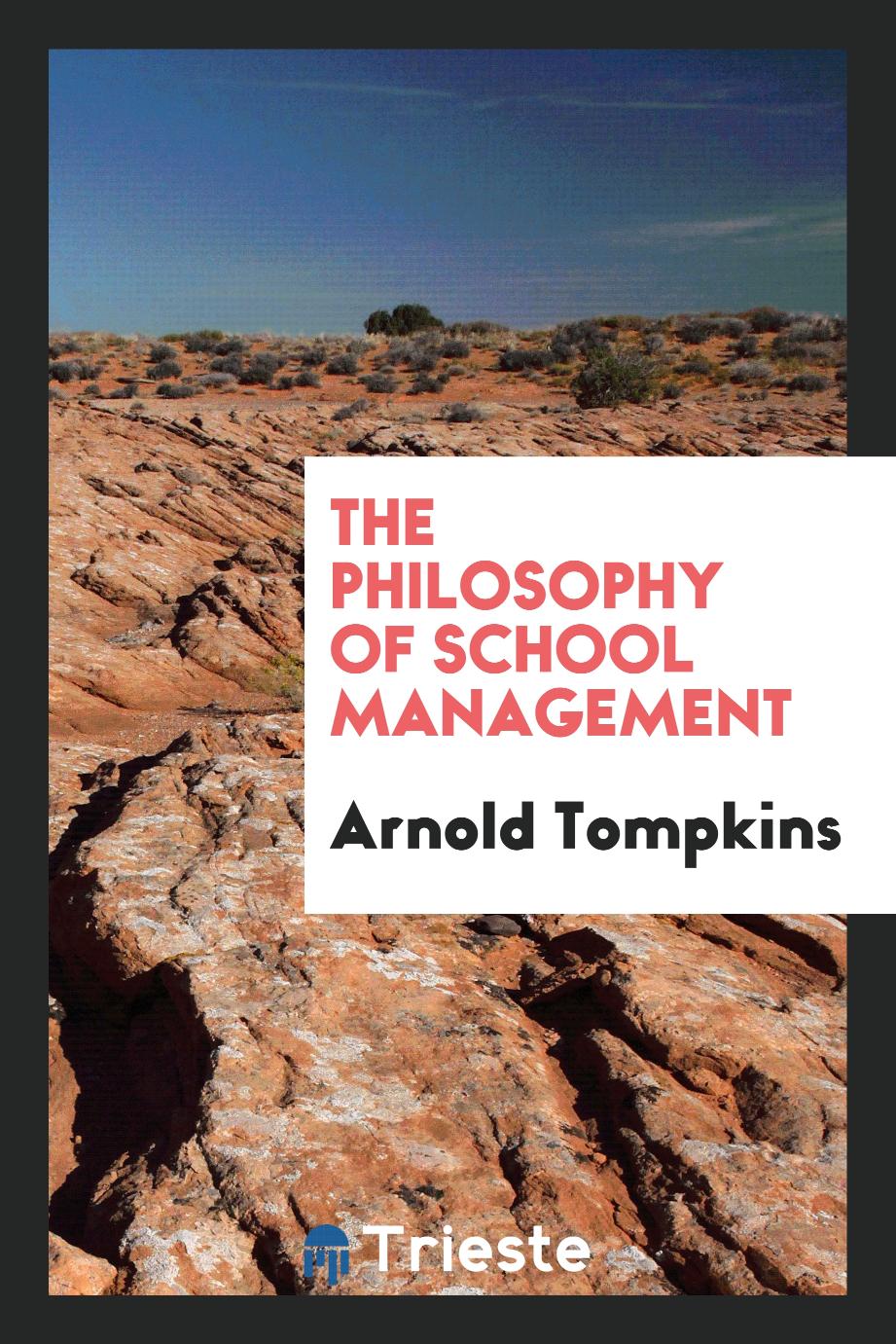 The philosophy of school management