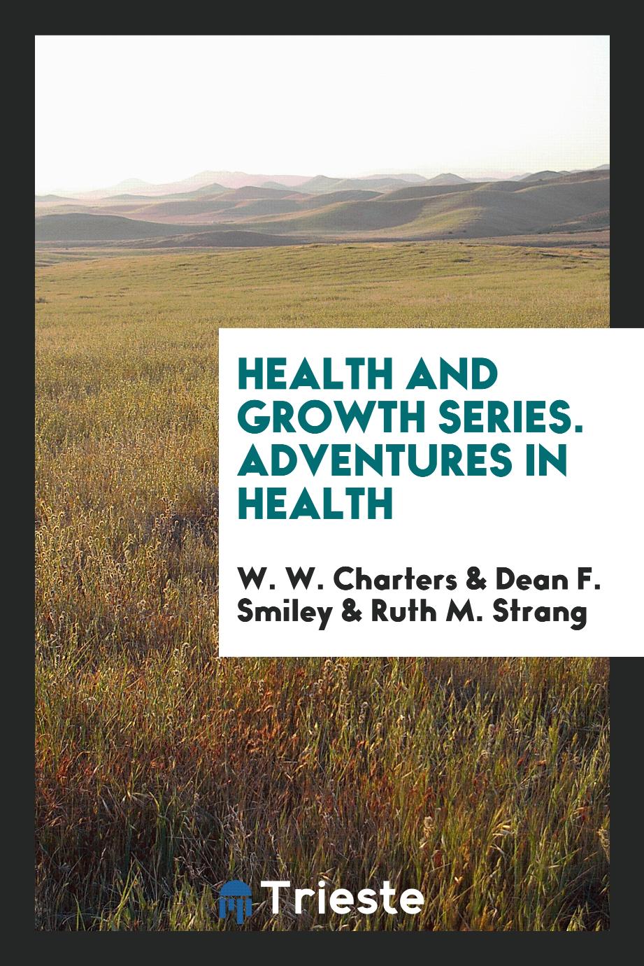 Health and growth series. Adventures in health