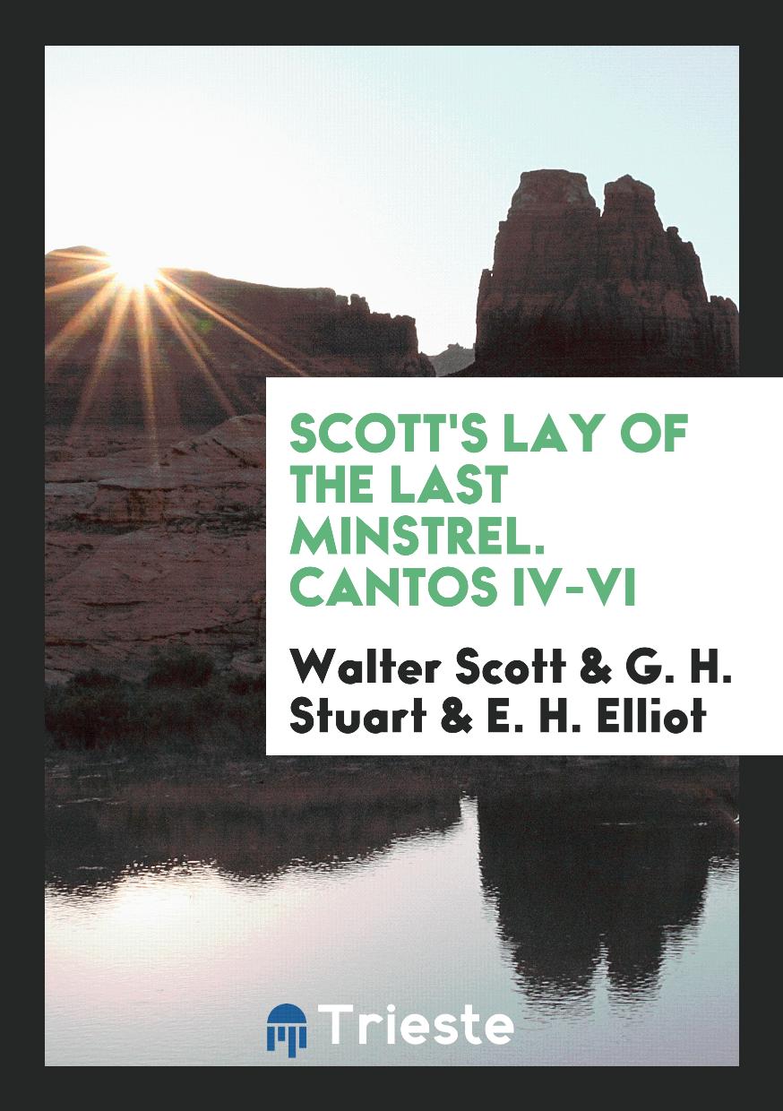 Scott's Lay of the Last Minstrel. Cantos IV-VI