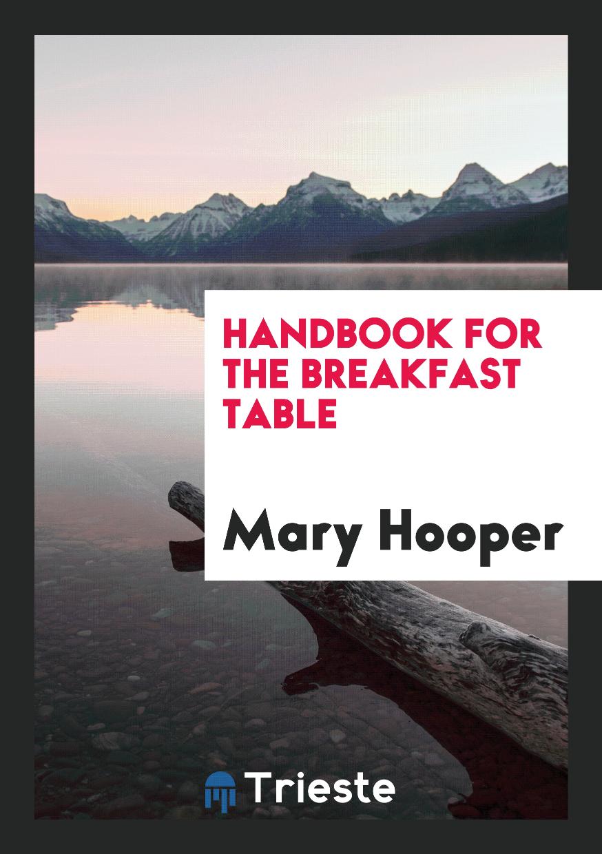 Handbook for the breakfast table