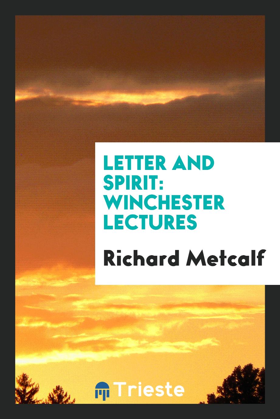 Letter and Spirit: Winchester Lectures