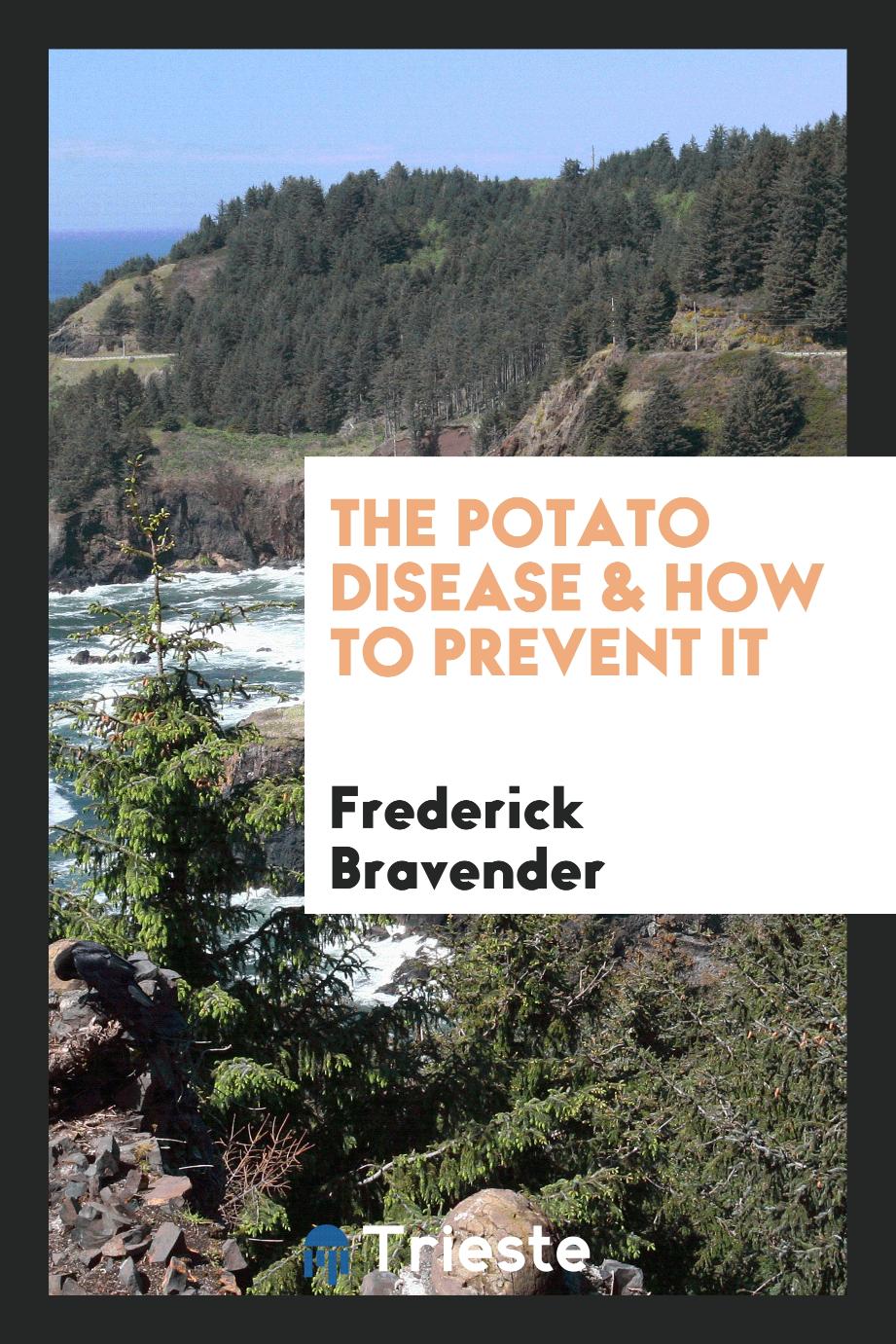 The Potato Disease & How to Prevent It