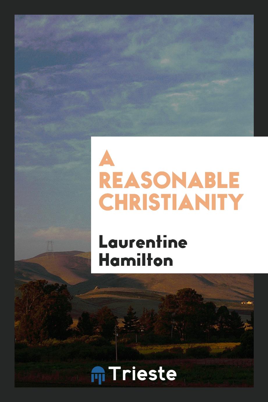 A reasonable Christianity