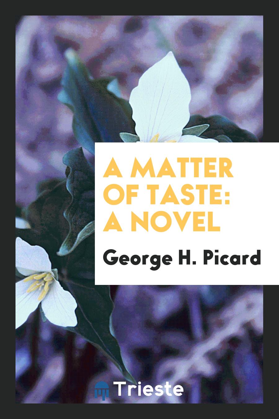 A Matter of Taste: A Novel
