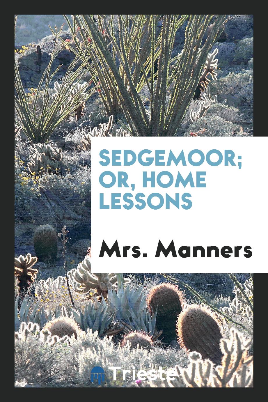 Sedgemoor; Or, Home Lessons
