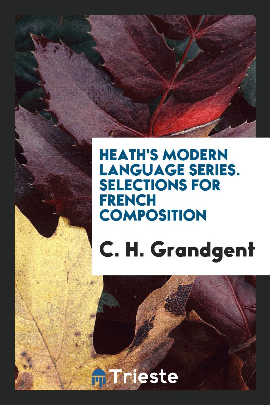Heath's Modern Language Series. Selections for French Composition