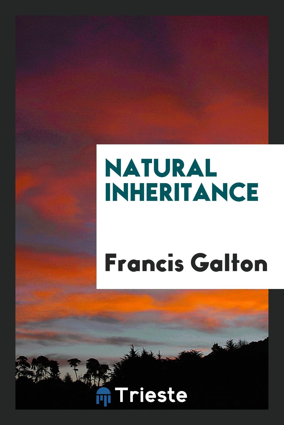 Francis Galton - Natural inheritance