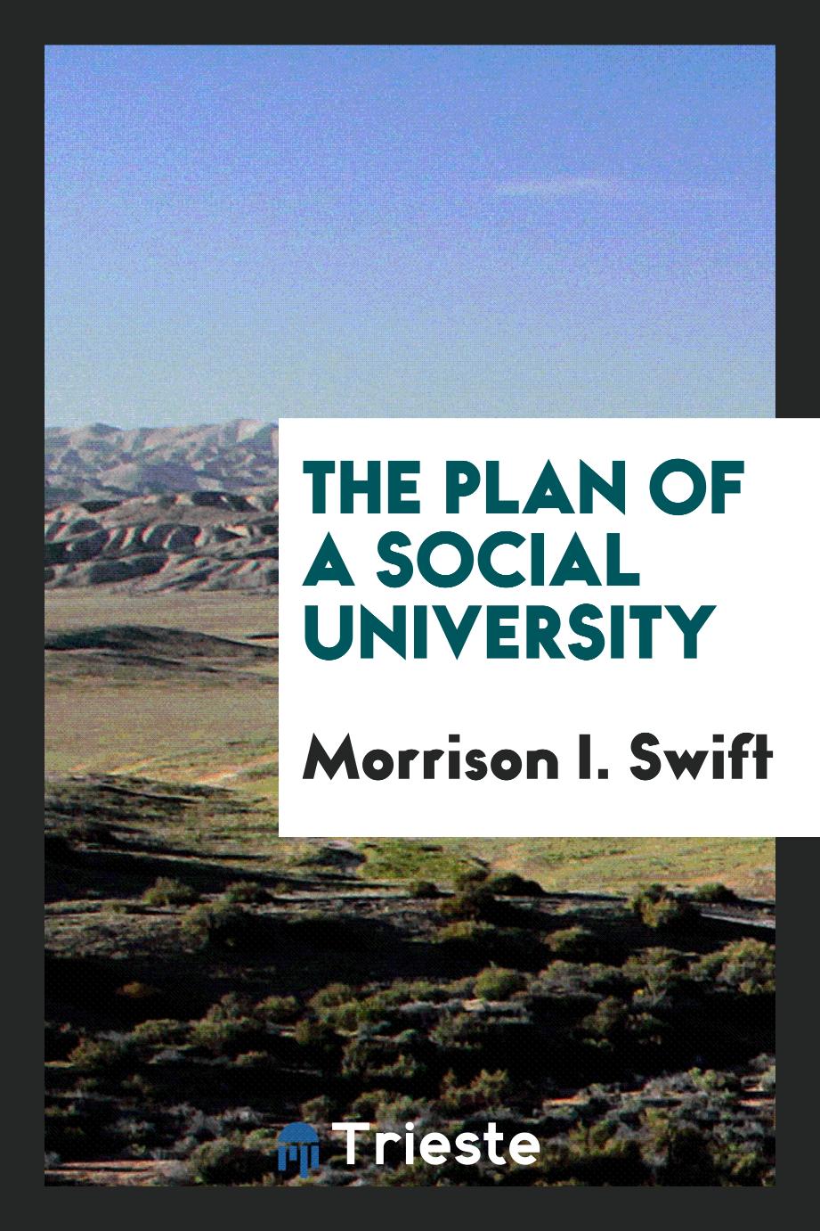The Plan of a Social University