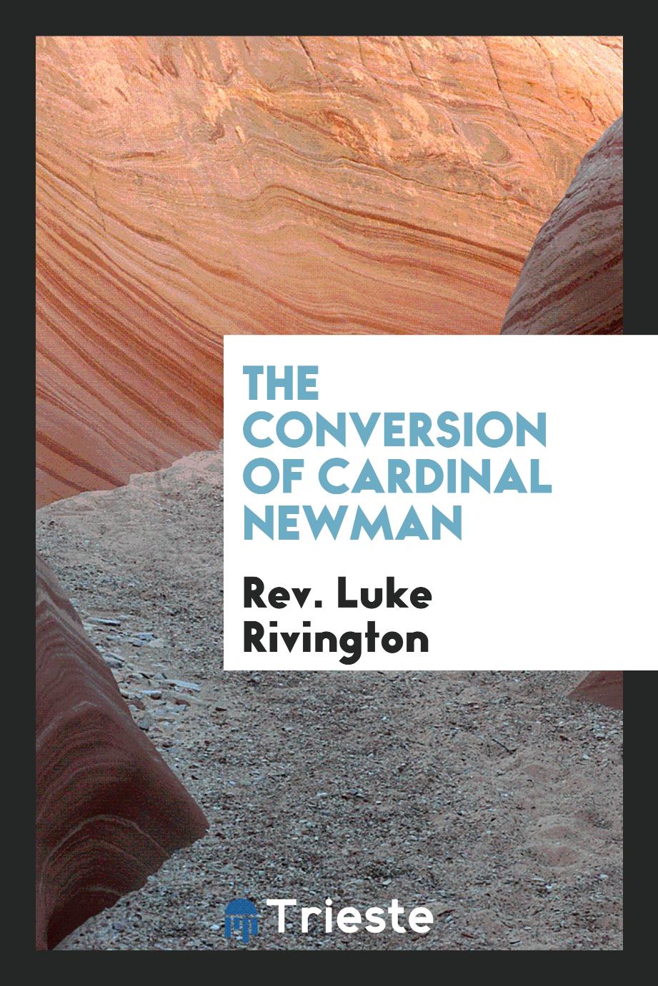 The Conversion of Cardinal Newman