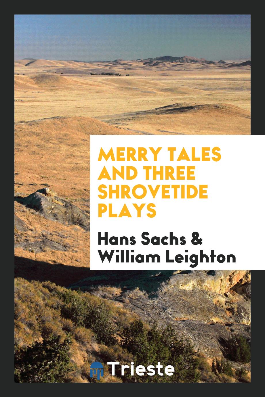 Merry Tales and Three Shrovetide Plays