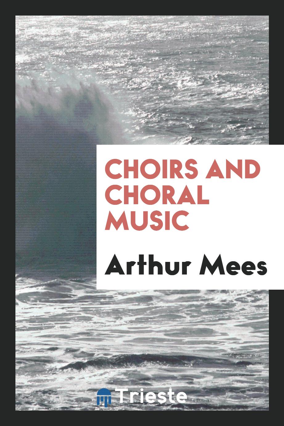 Choirs and choral music