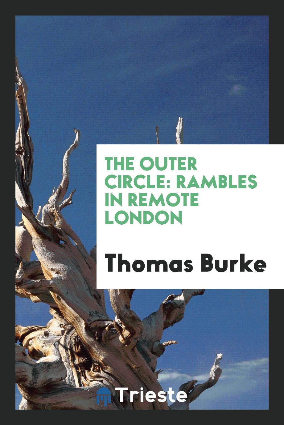 The outer circle: rambles in remote London