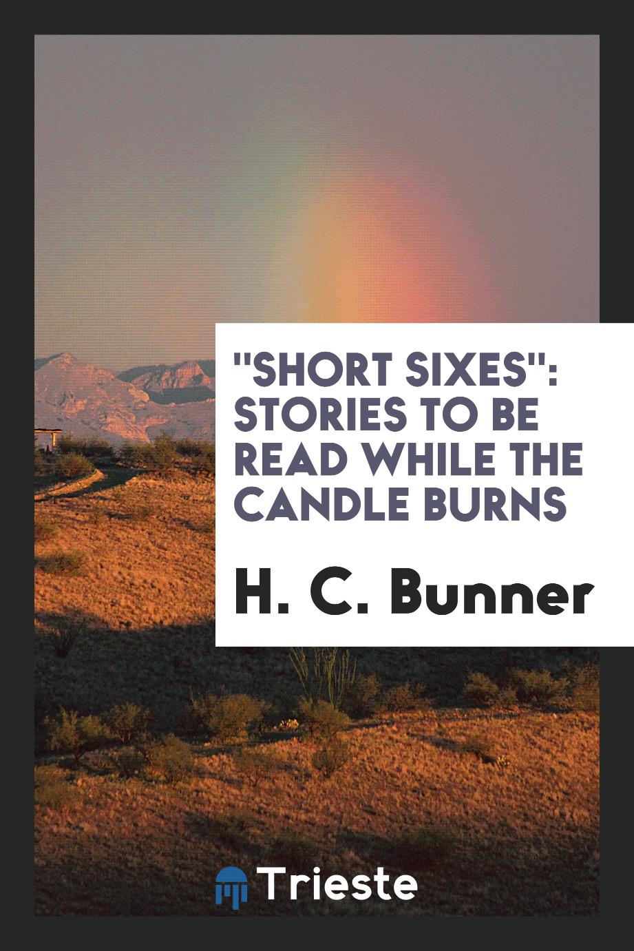 "Short sixes": stories to be read while the candle burns