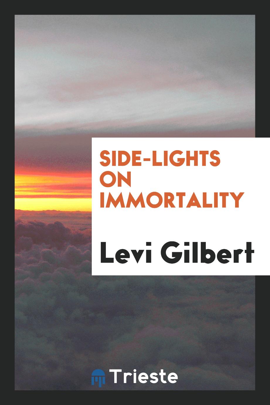 Side-Lights on Immortality