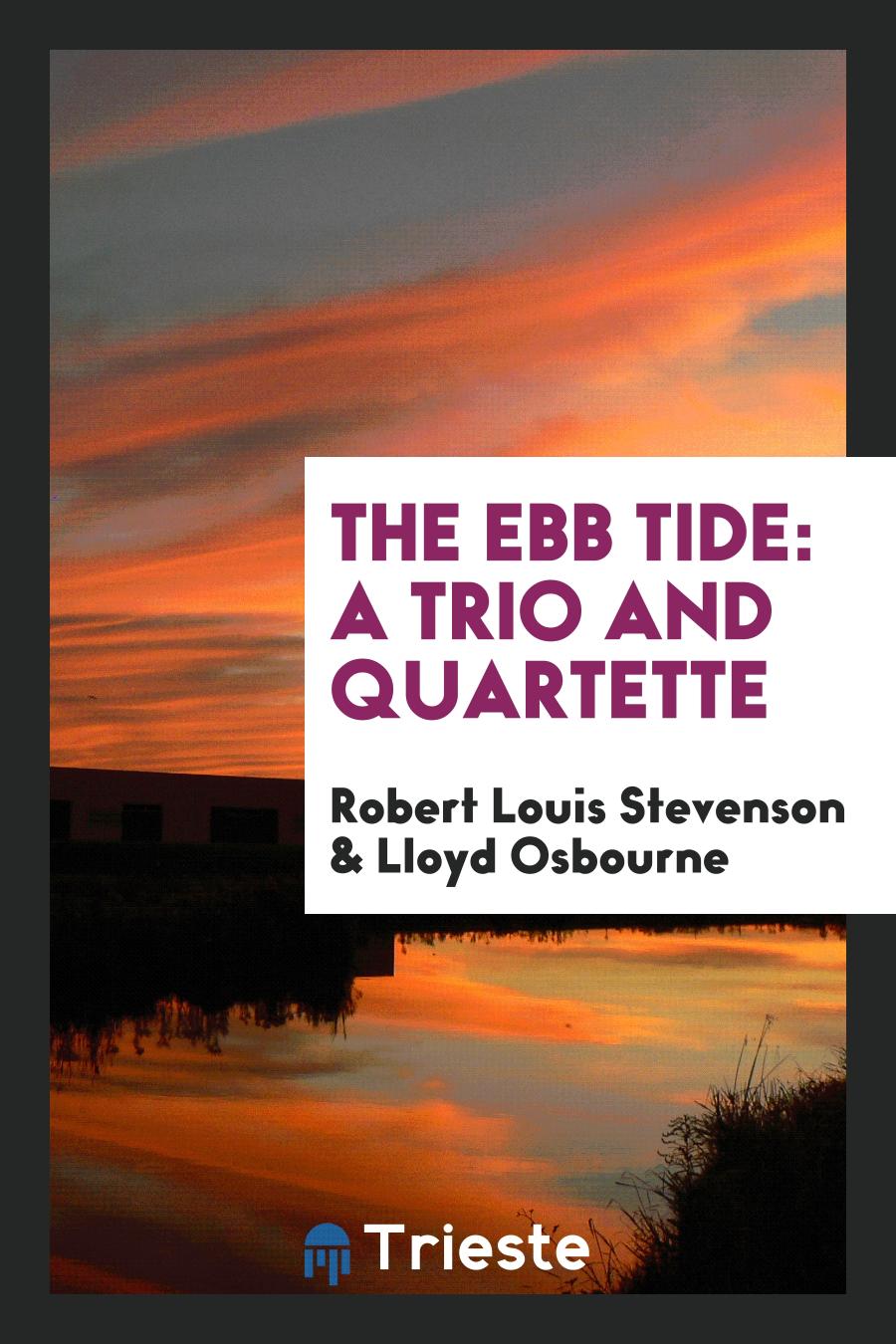 The Ebb Tide: A Trio and Quartette