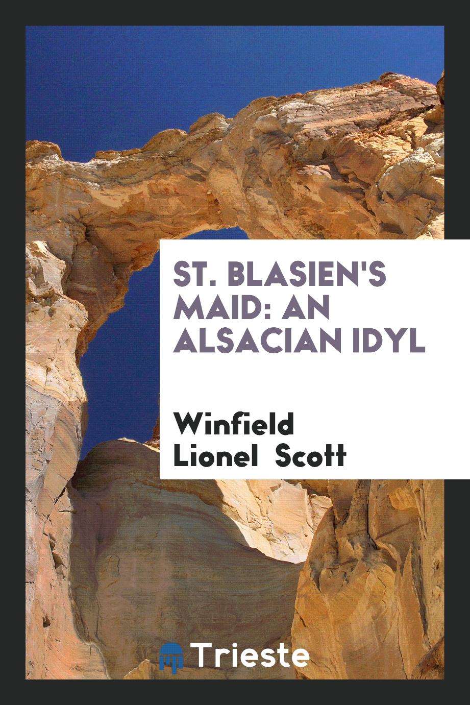 St. Blasien's Maid: An Alsacian Idyl