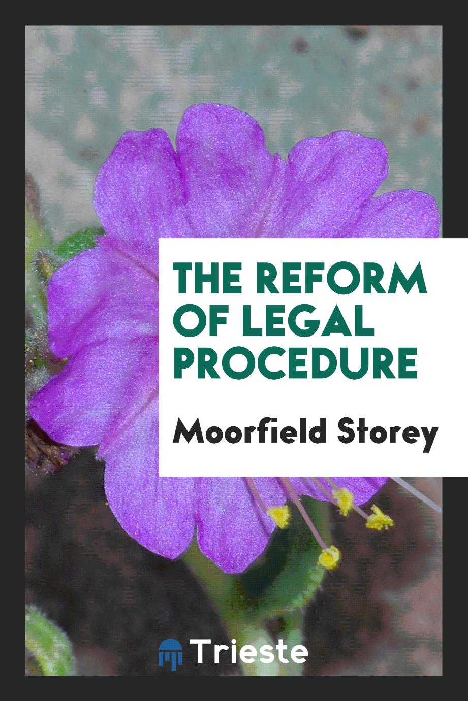 The reform of legal procedure