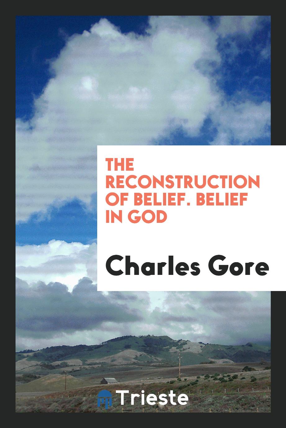 The Reconstruction of Belief. Belief in God