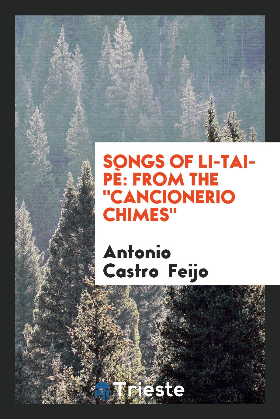 Songs of Li-Tai-Pè: From the "Cancionerio Chimes"