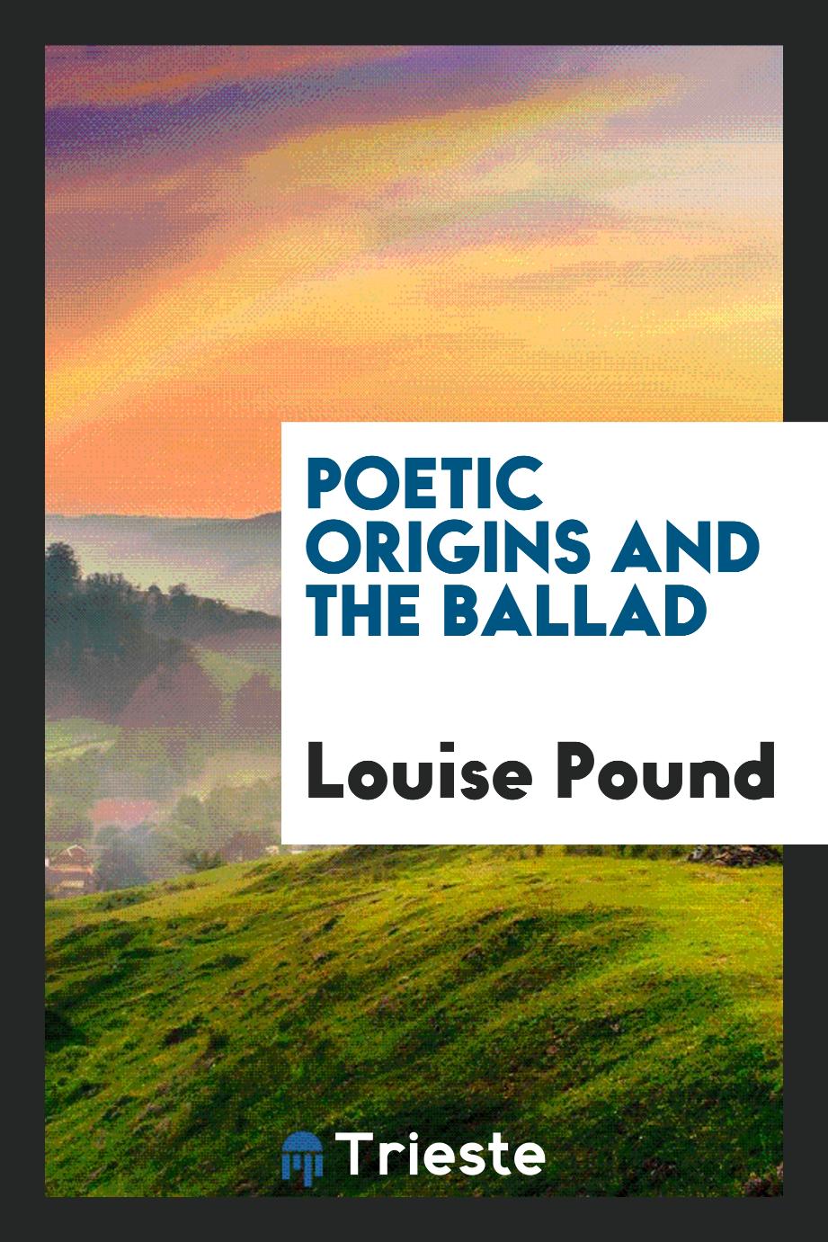 Poetic origins and the ballad