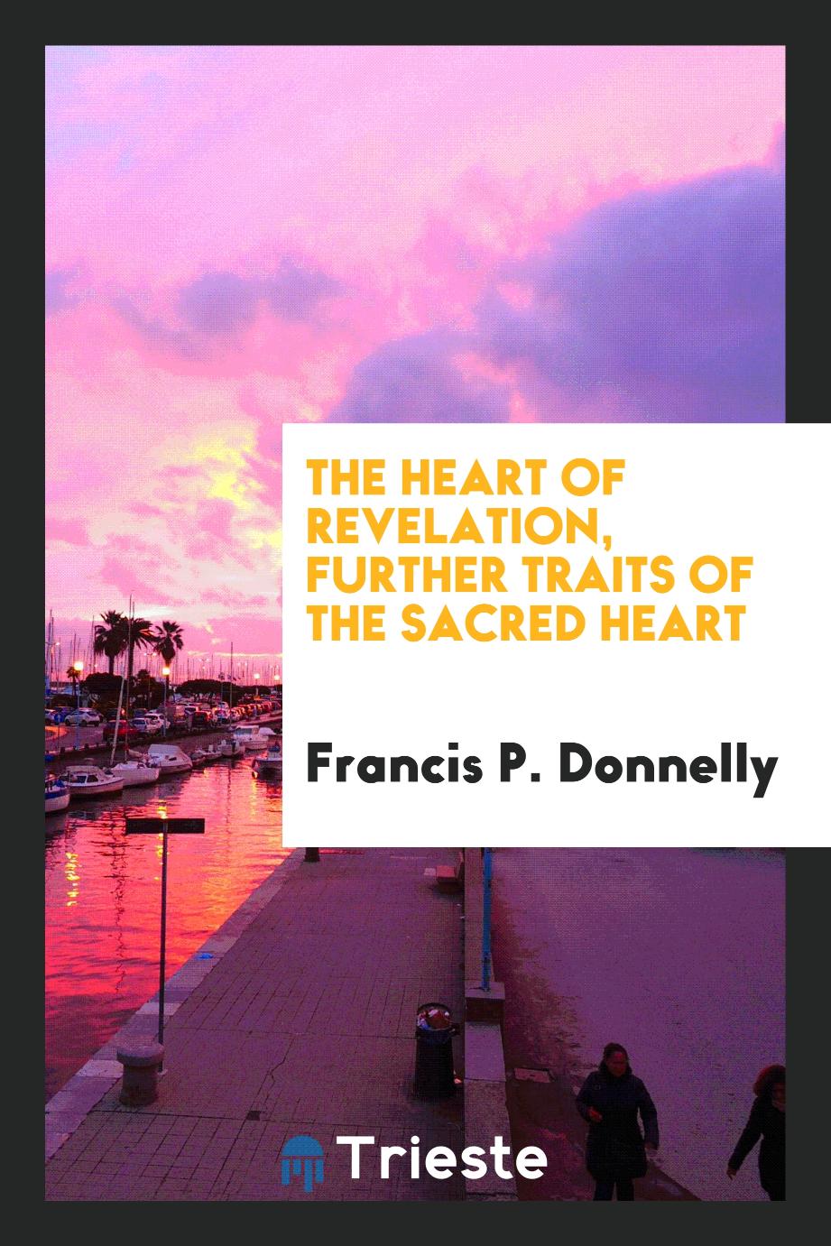 The heart of revelation, further traits of the Sacred heart