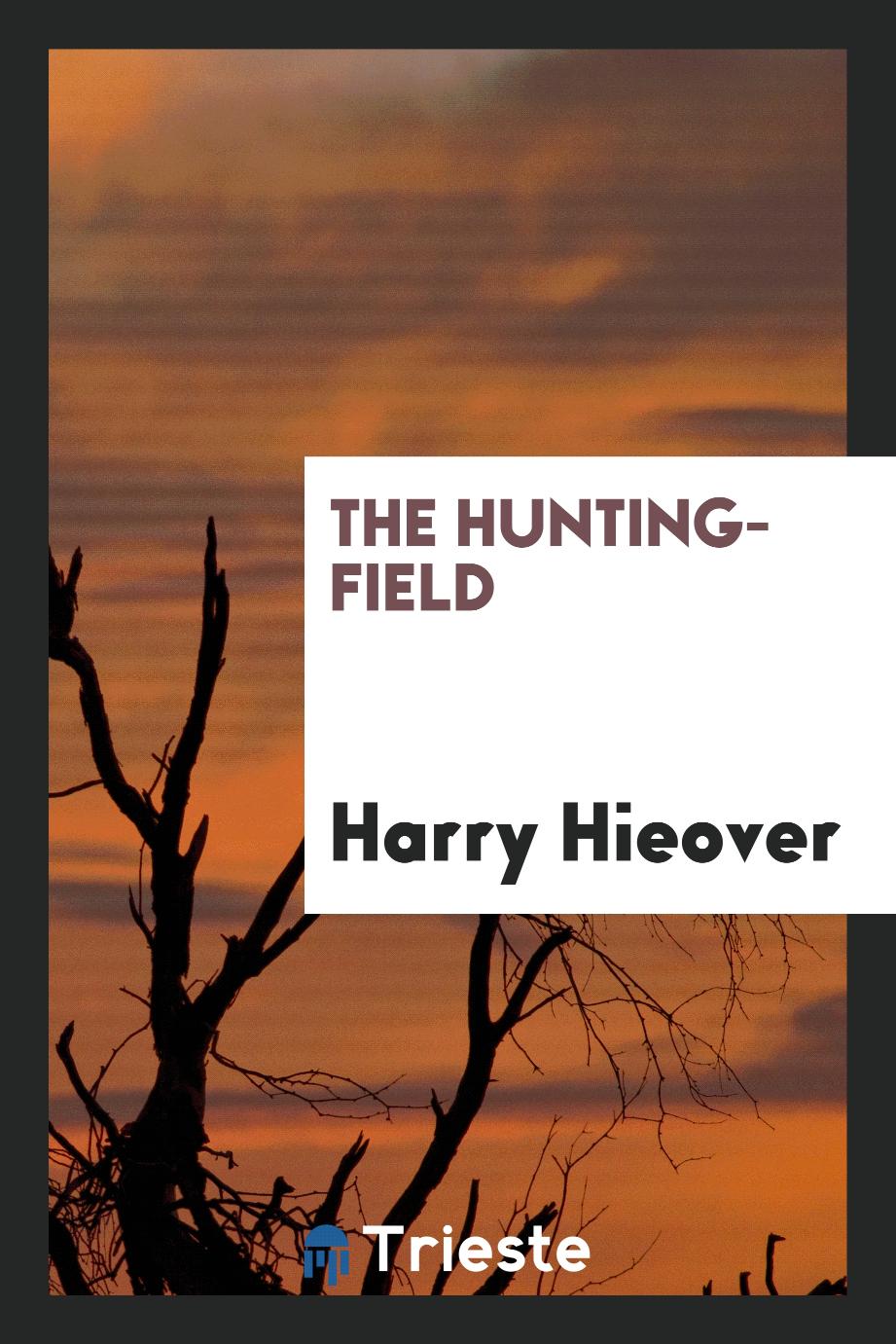 The hunting-field