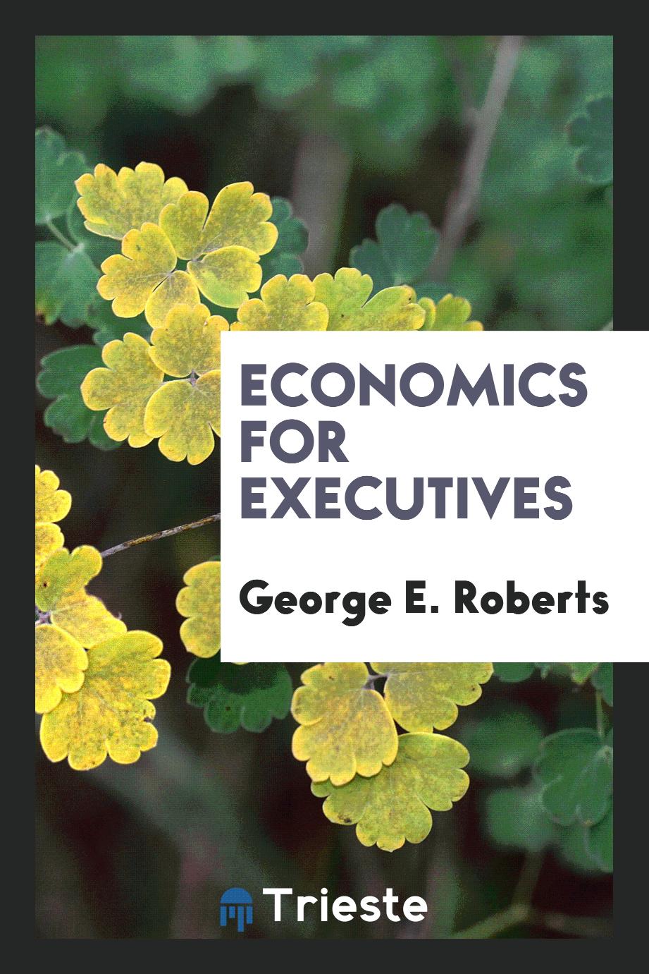 Economics for Executives