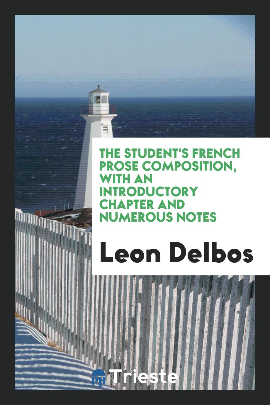 The student's French prose composition, with an introductory chapter and numerous notes