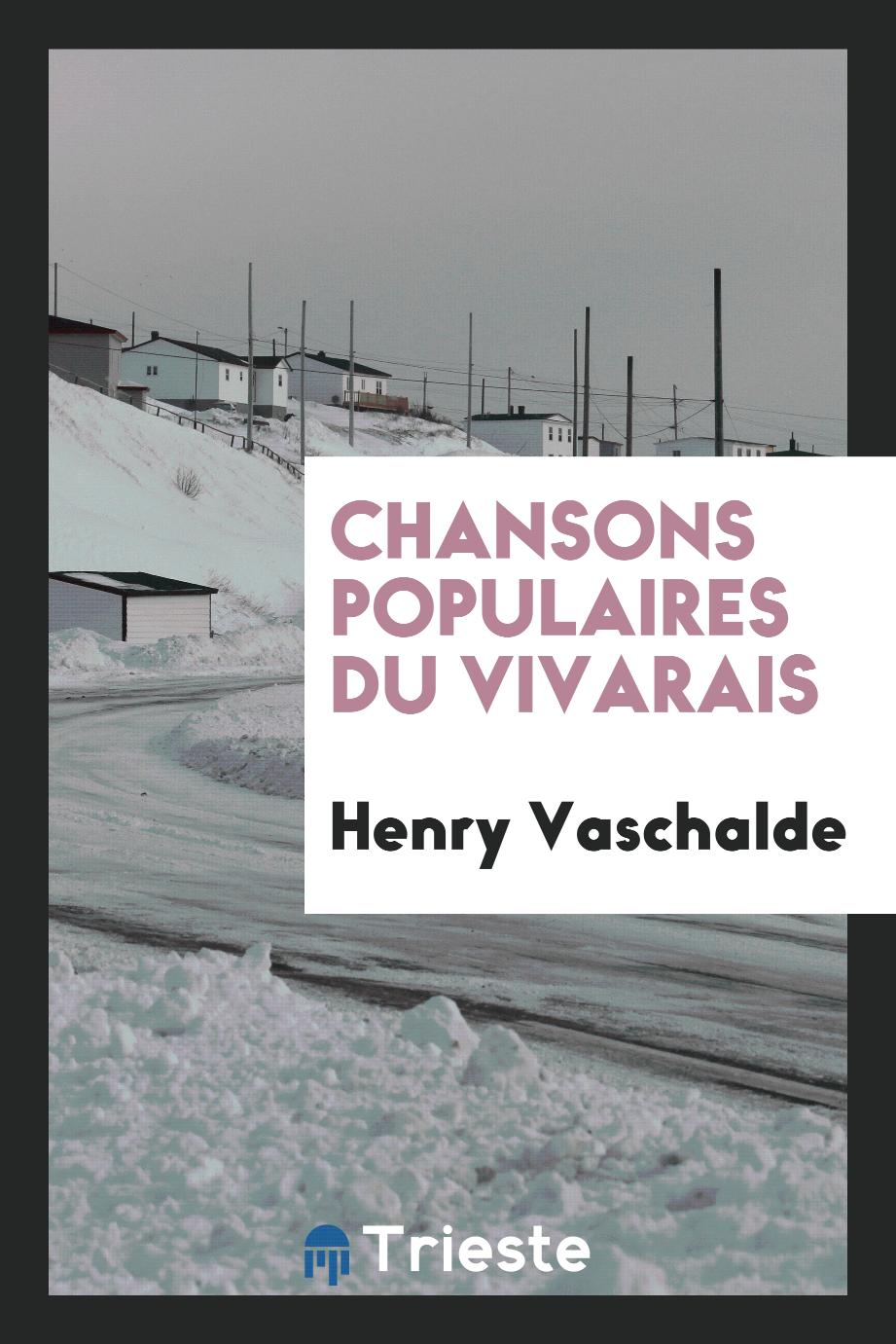 Henry Vaschalde - Chansons populaires du Vivarais