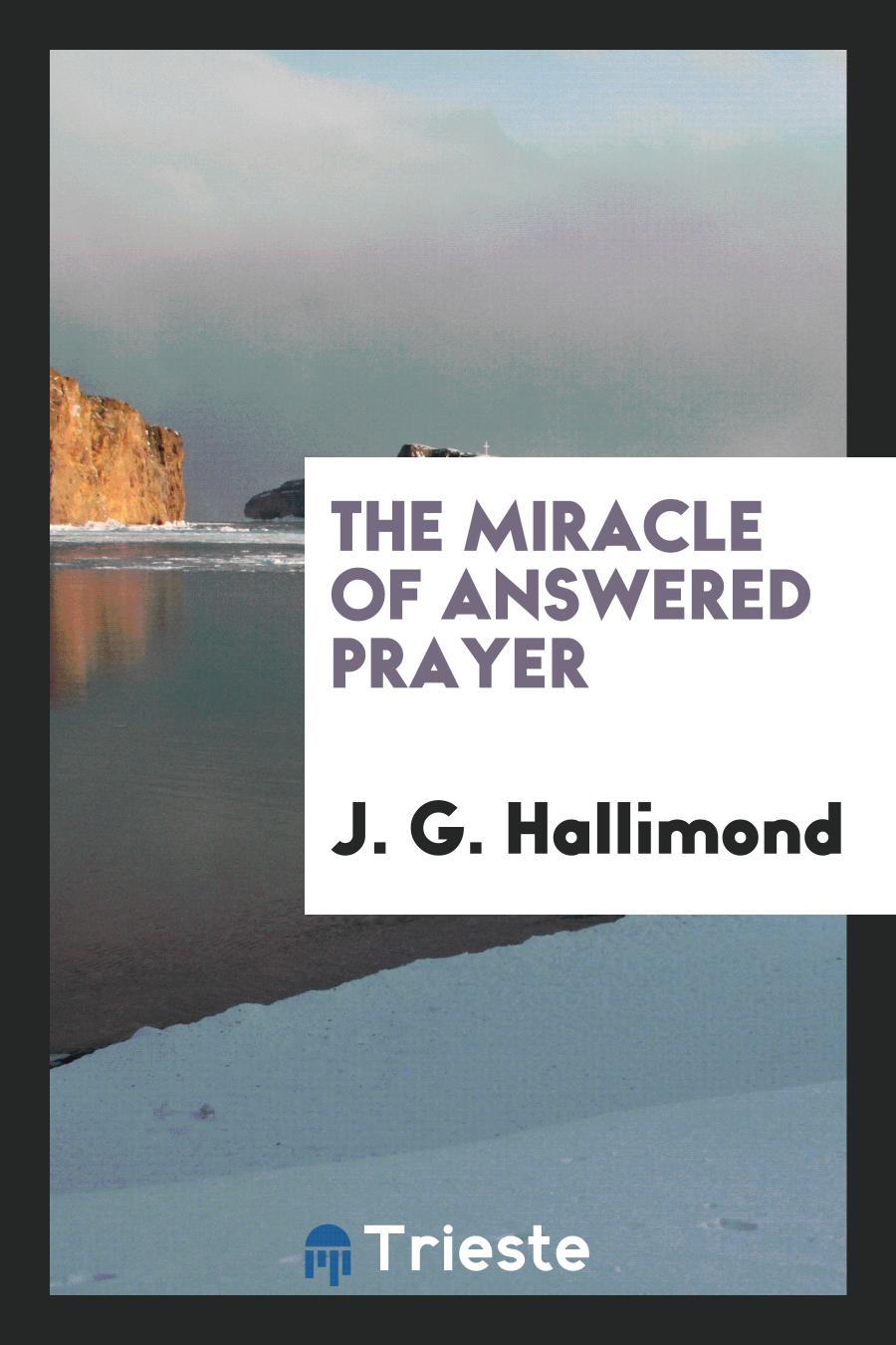 The Miracle of Answered Prayer