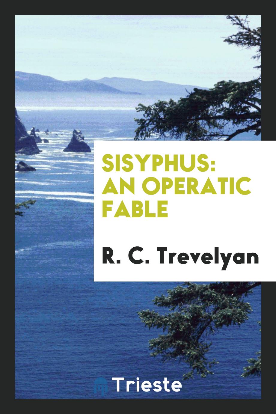 Sisyphus: an operatic fable