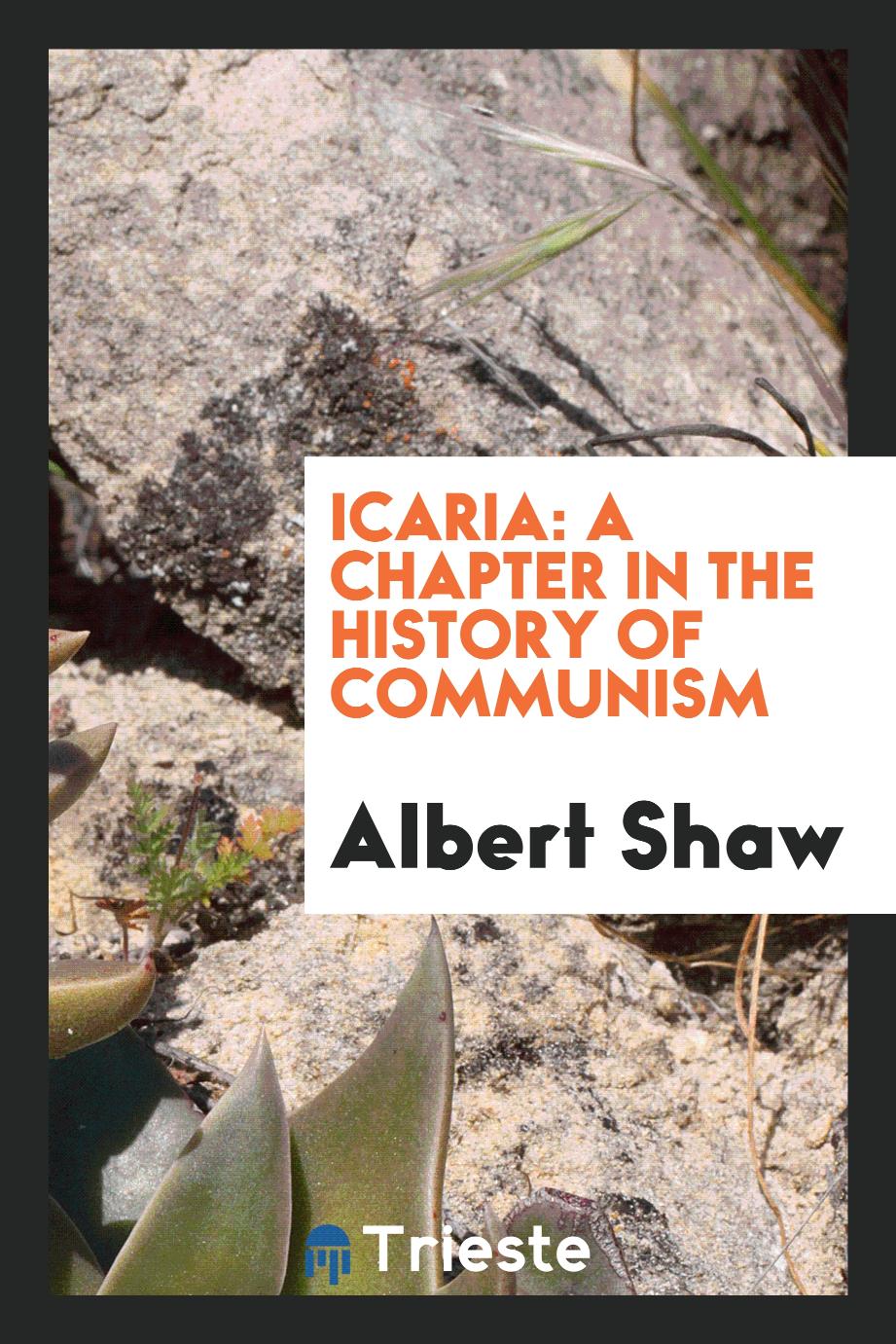 Icaria: a chapter in the history of communism