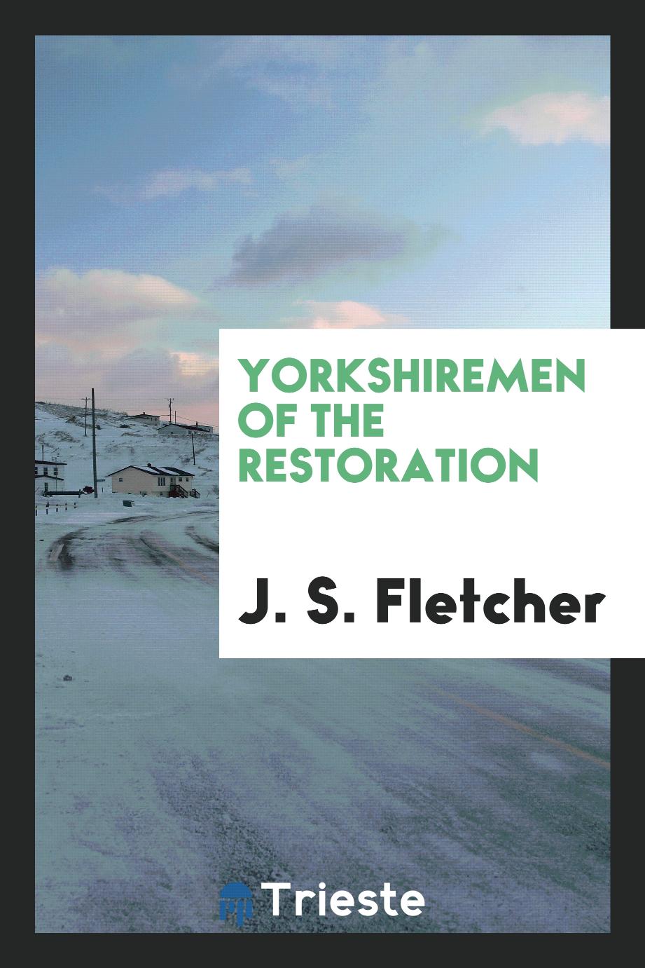 Yorkshiremen of the restoration