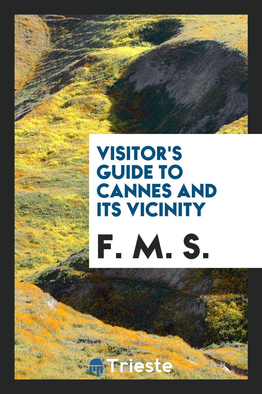 Visitor's Guide to Cannes and Its Vicinity